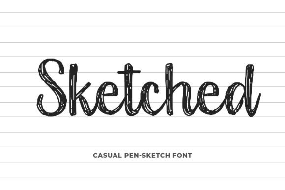Sketched: The Casual Pen-Script Font for Authentic Design